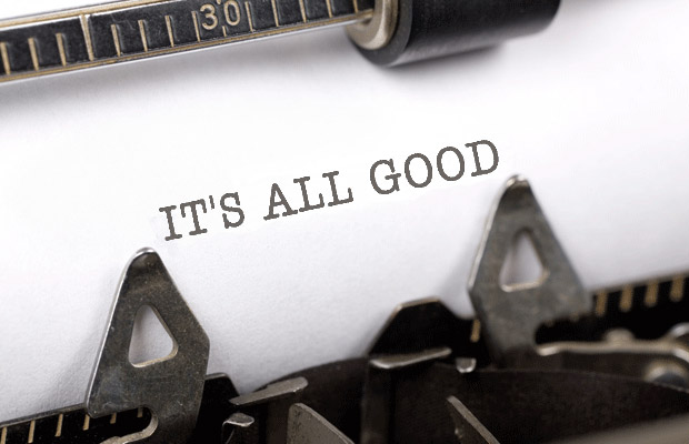 Picture of typewriter with words "It's all good." 