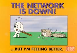 "The Network is down but I'm feeling better."  comic.